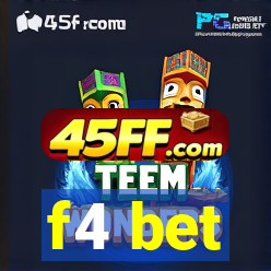 f4 bet